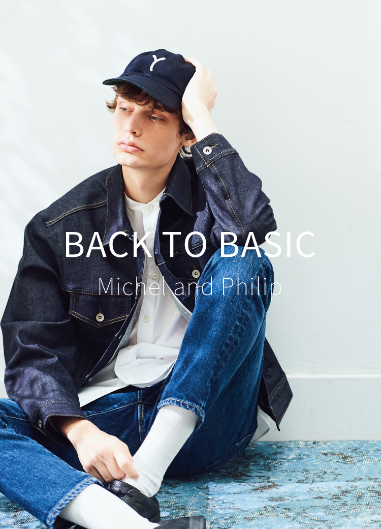 BACK TO BASIC
-Michel and Philip-